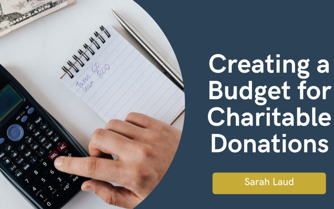 Creating a Budget for Charitable Donations - Sarah Laud