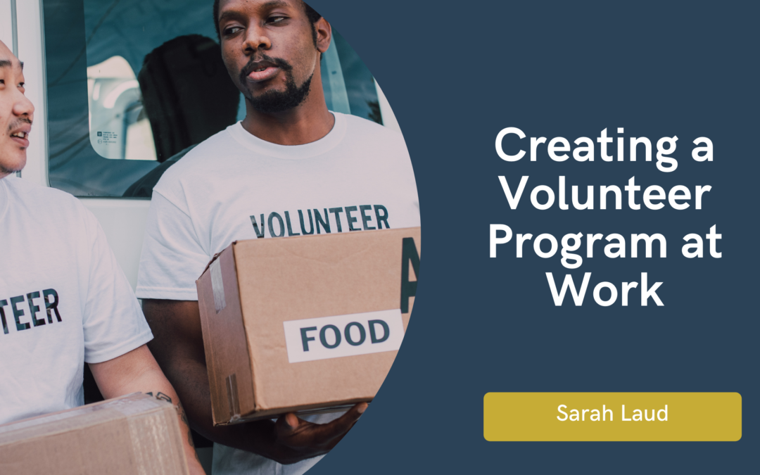 Creating a Volunteer Program at Work