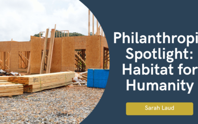 Philanthropic Spotlight: Habitat for Humanity
