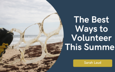 The Best Ways to Volunteer This Summer